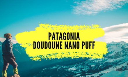 Avis Patagonia Nano Puff, la doudoune référence pour la randonnée