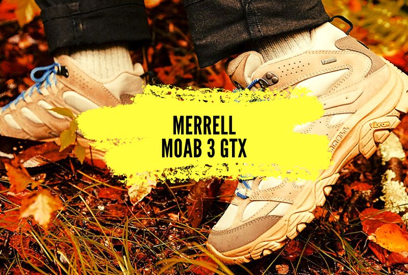 Merrell Moab 3 Gtx, notre avis sur la chaussure de randonnée la plus vendue au monde.