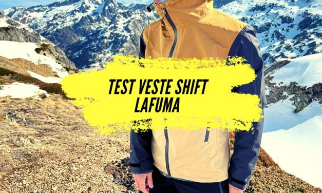 Test veste imperméable Lafuma, découvrez la veste Gore-Tex Shift.