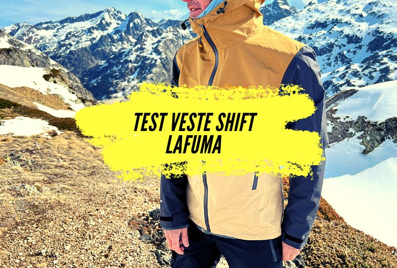 Test veste imperméable Lafuma, découvrez la veste Gore-Tex Shift.