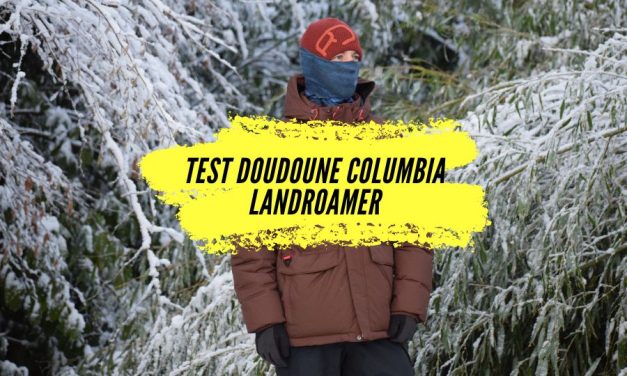 Test complet de la doudoune Columbia Landroamer : mon retour d&rsquo;expérience